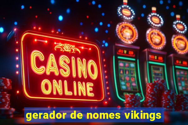 gerador de nomes vikings